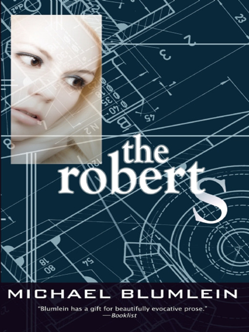 Title details for The Roberts by Michael Blumlein - Available